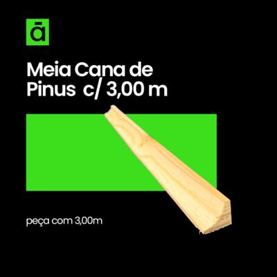 Meia Cana de Pinus