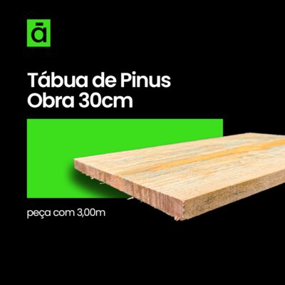 Tabua de Pinus 30 cm c/ 3,00 m 