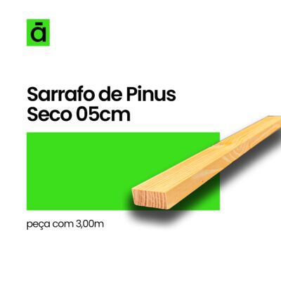 Sarrafo de Pinus Seco 05 cm c/ 3,00 m 