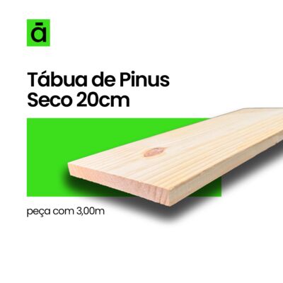 Tábua de Pinus Seco 20 cm c/ 3,00 m 