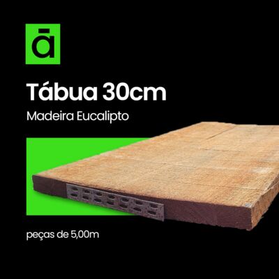 Tábua de Eucalipto 30cm